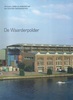 De Waarderpolder (2009), self-published by the municipality of Haarlem (co-edited with Solar Initiative, Amsterdam).